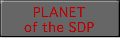 PLANET of the SDP 